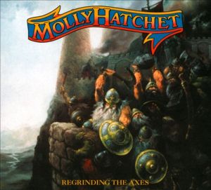 Regrinding the Axes Molly Hatchet's Thirteenth Album 2012 Album Cover Art by Tomasz Oracz